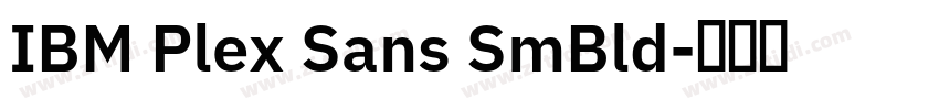IBM Plex Sans SmBld字体转换